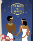 The Tales of Imhotep By Mr Imhotep Cover Image