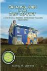 Creating Jobs in the 21st Century, 2nd Edition: A New Global Economic Development Paradigm By David R. Johns Cover Image