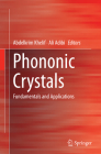 Phononic Crystals: Fundamentals and Applications By Abdelkrim Khelif (Editor), Ali Adibi (Editor) Cover Image
