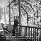 Brooklyn: A Personal Memoir: With the lost photographs of David Attie By Truman Capote, David Attie (Photographs by), Eli Attie (Afterword by), George Plimpton (Introduction by) Cover Image