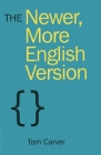 The Newer, More English Version By Tom Carver Cover Image