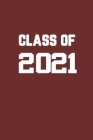Class Of 2021: Senior 12th Grade Graduation Notebook By Vinny's Notebook Cover Image