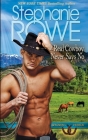 A Real Cowboy Never Says No By Stephanie Rowe Cover Image
