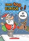 100 Blagues! Et Plus... N? 22 By Julie Lavoie, Dominique Pelletier (Illustrator) Cover Image