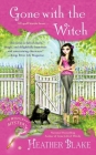 Gone With the Witch (Wishcraft Mystery #6) By Heather Blake Cover Image