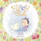 Fuzzzy Tale By Dave Hanson, Isabella Spadone (Illustrator) Cover Image