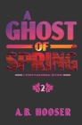 A Ghost of Spring Cover Image