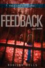 Feedback (Variant #2) By Robison Wells Cover Image