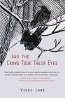 And the Crows Took Their Eyes By Vicki Lane Cover Image