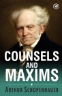 Counsels and Maxims By Arthur Schopenhauer Cover Image