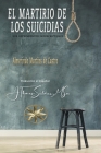 El Martirio de los Suicidas: Sus Sufrimientos Indescriptibles Cover Image