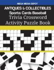ANTIQUES & COLLECTIBLES Sports Cards Baseball Trivia Crossword Activity Puzzle Book Cover Image
