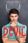 Fascination with the Devil: Why women love emotionally dangerous men By Dina L. McMillan Cover Image
