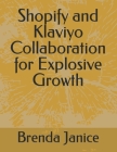 Shopify and Klaviyo Collaboration for Explosive Growth Cover Image