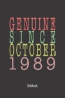 Genuine Since October 1989: Notebook By Genuine Gifts Publishing Cover Image