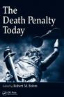 The Death Penalty Today By Robert M. Bohm (Editor) Cover Image