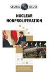Nuclear Nonproliferation (Global Issues (Facts on File)) By Phillip Margulies, Sharon Squassoni (Foreword by) Cover Image