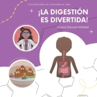 ¡La digestión es divertida! By Dounia Stewart-McMeel Cover Image
