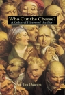 Who Cut the Cheese?: A Cultural History of the Fart Cover Image