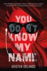 You Don't Know My Name (The Black Angel Chronicles #1) By Kristen Orlando Cover Image