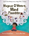 Magnus O'Meere, Mind Pioneer Cover Image