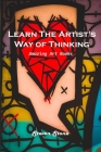 Learn the Artist's Way of Thinking: Amazing Art Books By Steven Stone Cover Image
