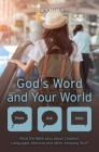 God's Word and Your World: What the Bible Says about Creation, Languages, Missions and Other Amazing Stuff! (Think Ask Bible) By Laura Martin Cover Image