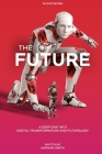 The Future: A Deep Dive into Digital Transformation and Futurology Cover Image