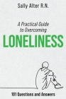 A Practical Guide to Overcoming Loneliness By Sally Alter Cover Image