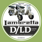 Lambretta D/LD 125/150: 1951-1958  Storie Modelli e documenti/History, models and documents By Vittorio Tessera Cover Image