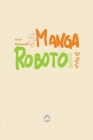 Mangaroboto Dos By Dario Rodriguez Cover Image