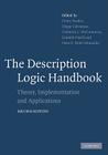 The Description Logic Handbook: Theory, Implementation and Applications By Franz Baader (Editor), Diego Calvanese (Editor), Deborah L. McGuinness (Editor) Cover Image