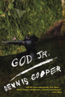God Jr. By Dennis Cooper Cover Image