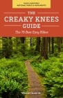 The Creaky Knees Guide Pacific Northwest National Parks and Monuments: The 75 Best Easy Hikes Cover Image