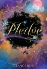 Pledge By Eleanor Rose, August St Clare, Chase St Clare Cover Image