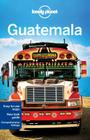 Lonely Planet Guatemala By Lonely Planet, Lucas Vidgen, Daniel C. Schechter Cover Image