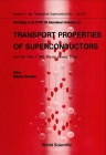 Transport Properties of Superconductors - Proceedings of the International Conference (Progress in High Temperature Superconductivity #25) Cover Image