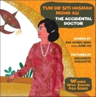 Tun Dr Siti Hasmah Mohd Ali: The Accidental Doctor By Eva Nava Wong, June Ho, Debasmita Dasgupta (Artist) Cover Image