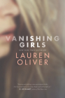 Vanishing Girls By Lauren Oliver Cover Image