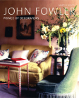 John Fowler: Prince of Decorators By Martin Wood Cover Image