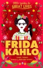 Little Guides to Great Lives: Frida Kahlo Cover Image