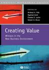 Creating Value: Winners in the New Business Environment (Strategic Management Society) By Hitt, R. Amit R., Ce Lucier Ce Cover Image