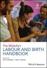The Midwife's Labour and Birth Handbook By Vicky Chapman (Editor), Cathy Charles (Editor) Cover Image