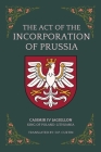 The Act of the Incorporation of Prussia Cover Image