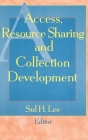 Access, Resource Sharing and Collection Development Cover Image