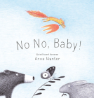 No No, Baby! (Baby Animals) By Anne Hunter Cover Image
