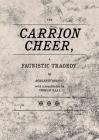 Böhler & Orendt: Carrion Cheer: A Faunistic Tragedy By Matthias Böhler (Artist), Christian Orendt (Artist), Werner Meyer (Editor) Cover Image