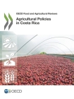 Agricultural Policies in Costa Rica By Oecd Cover Image