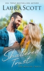 Shattered Trust By Laura Scott Cover Image