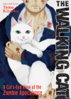 The Walking Cat: A Cat's-Eye-View of the Zombie Apocalypse (Omnibus Vol. 1-3) By Tomo Kitaoka Cover Image